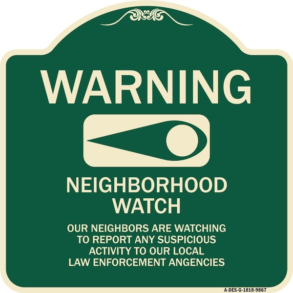 Designer Series-Warning-Our Neighbors Are Watching Green, 18" x 18", G-1818-9867